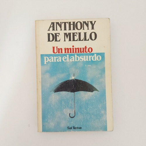  Un Minuto Para El Absurdo - Anthony De Mello (d)