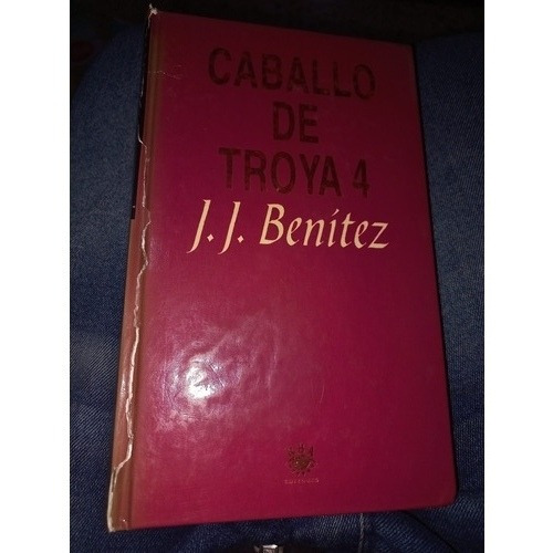 Caballo De Troya 1,2,3 Y 4 - J. J. Benítez ( Rba) (Usado)