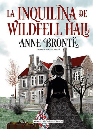 Libro: La Inquilina De Wildfell Hall. Bronte, Anne. Editoria