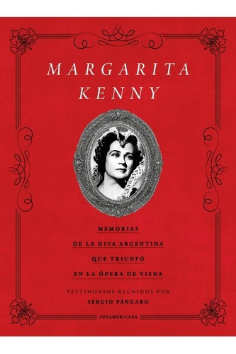 Margarita Kenny - Sergio Pangaro - Sudamericana - Libro