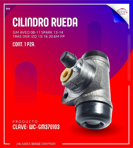Cilindro Rueda De Aveo 08-11 Spark 13-14 Tras Der Izq 13/16 
