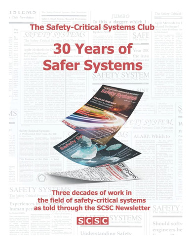 Libro: 30 Years Of Safer Systems: Three Decades Of Work In T