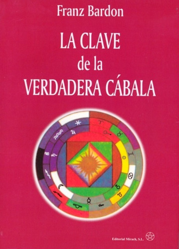 La Clave De La Verdadera Cábala, Franz Bardon, Mirach