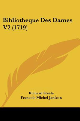 Libro Bibliotheque Des Dames V2 (1719) - Steele, Richard