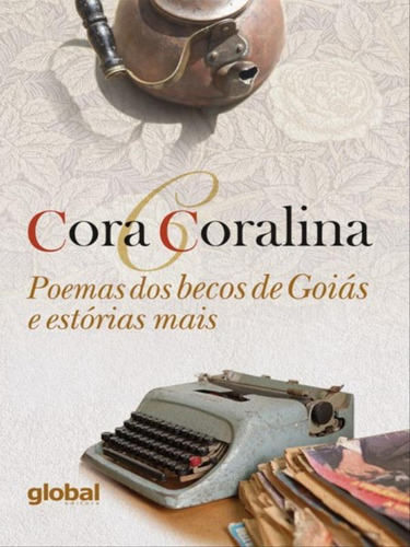 Poemas Dos Becos De Goiás E Estórias Mais