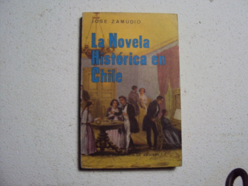 La Novela Historica De Chile 