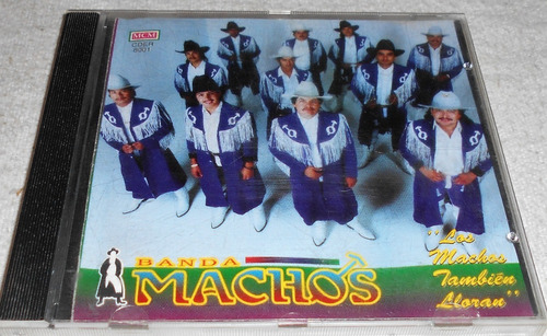 Cd Banda Machos / Los Machos También Lloran