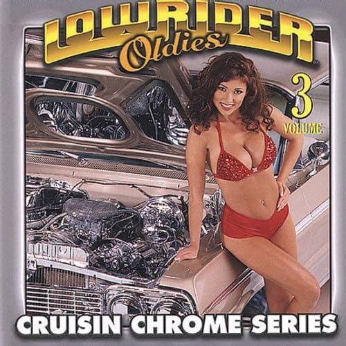 Cd:lowrider Oldies Chrome Volume 3