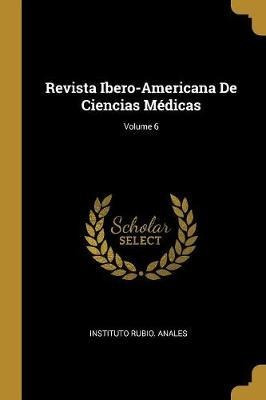 Revista Ibero-americana De Ciencias Medicas; Volume 6 - I...