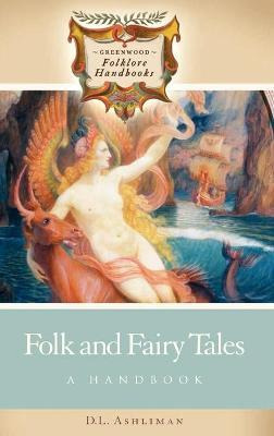 Libro Folk And Fairy Tales : A Handbook - D. L. Ashliman