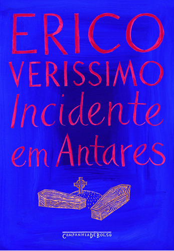 Incidente em Antares, de Verissimo, Erico. Editora Schwarcz SA, capa mole em português, 2006