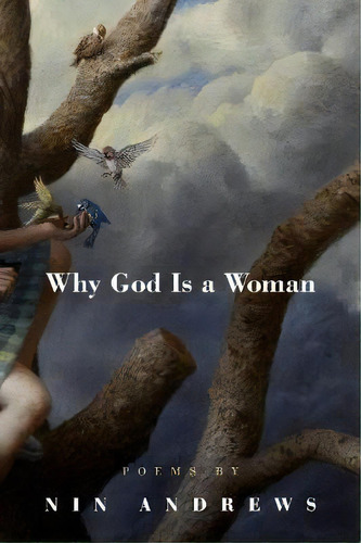 Why God Is A Woman, De Nin Andrews. Editorial Boa Editions Limited, Tapa Blanda En Inglés