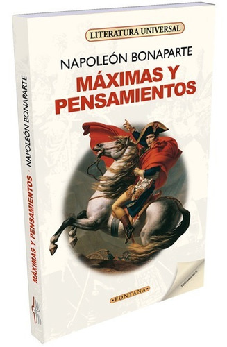 Máximas Y Pensamientos Napoleón Bonaparte Ed Fontana