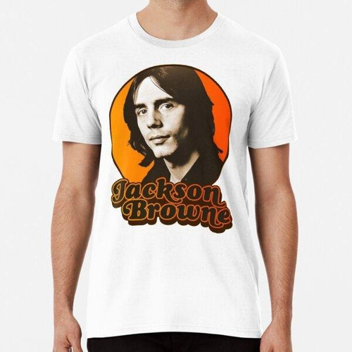 Remera Jackson Browne Fanart Retro 70s Cantante Compositor T