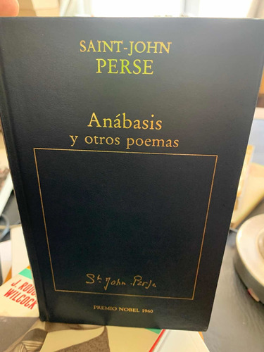 Anábasis Y Otros Poemas. Saint, John Perse ·