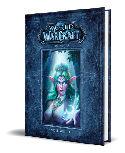Libro World Of Warcraft Vol. 3 [ Crónicas ] Pasta Dura 