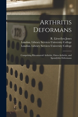 Libro Arthritis Deformans [electronic Resource]: Comprisi...