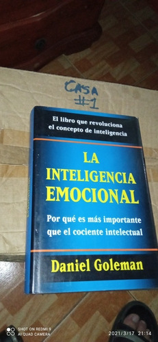 Libro La Inteligencia Emocional. Daniel Goleman. Tapa Dura