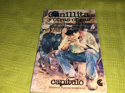 Canillita Y Otras Obras - Sánchez, Trejo, Pacheco, Discépolo