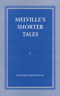 Libro Melville's Shorter Tales - Fogle, Richard Harter