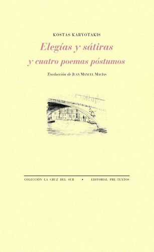 Elegias Y Satiras Y Cuatro Poemas Postumos - Karyotakis, ...