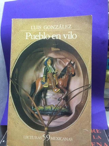 Pueblo En Vilo: Luis González