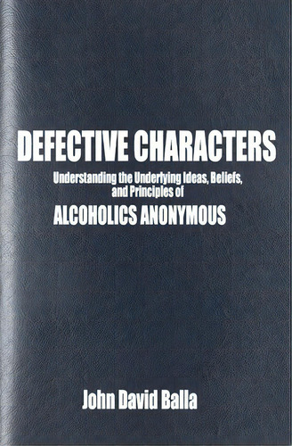 Defective Characters, De John David Balla. Editorial Createspace Independent Publishing Platform, Tapa Blanda En Inglés