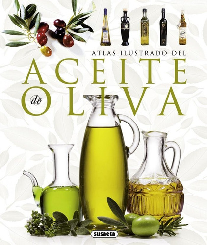 Atlas Ilustrado Aceite De Oliva - Aa.vv.