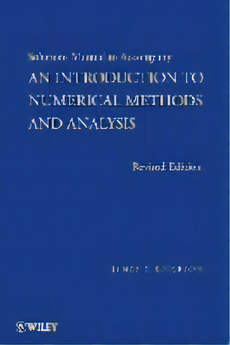 An Introduction To Numerical Methods And Analysis : Solutions Manual, De James F. Epperson. Editorial John Wiley & Sons Inc, Tapa Blanda En Inglés