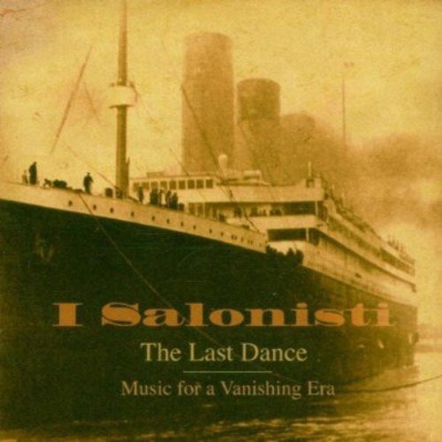 Cd The Last Dance Music For A Vanishing Era - I Salonisti