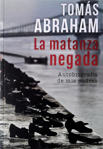 Matanza Negada, La - Abraham, Tomas