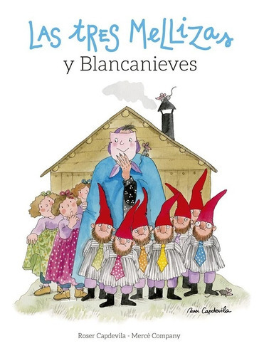 Las Tres Mellizas Y Blancanieves, De Roser Capdevila; Mercè Company. Editorial Lectio, Tapa Blanda En Español