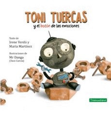 Libro Toni Tuercas Y El Botón De Las Emociones Nuevo
