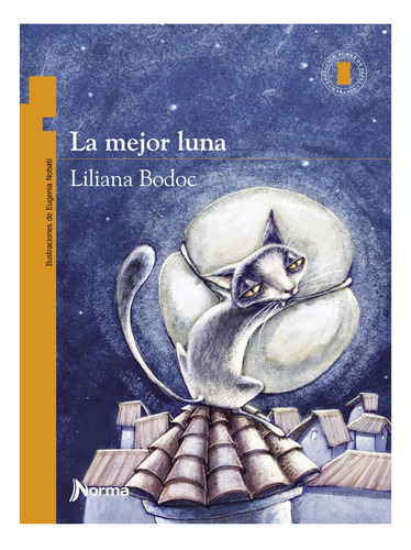 La Mejor Luna - Torre De Papel Naranja - Liliana Bodoc