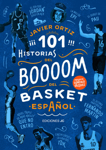 101 Historias Del Boooom Del Basquet - Ortiz Javier