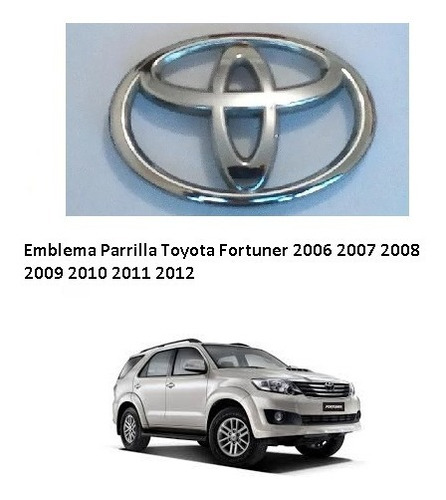Emblema Parrilla Toyota Fortuner 2011 2012 2013