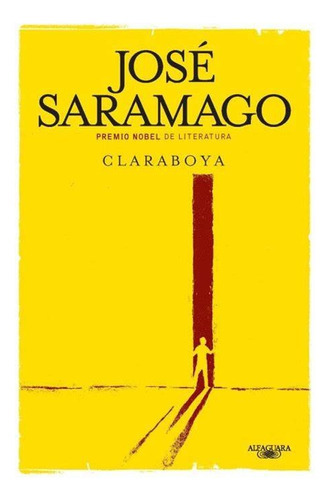 Claraboya (Usado En Buen Esado), de Jose Saramago / Borges. Editorial Debols!Llo, tapa blanda, edición 1 en español