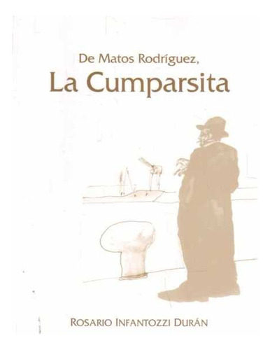 De Matos Rodriguez, La Cumparsita - Infantozzi Duran, Rosari