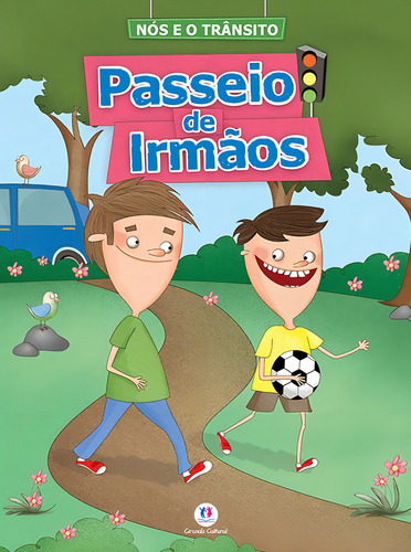 Passeio de irmãos, de Cultural, Ciranda. Nós e o trânsito Editorial Ciranda Cultural Editora E Distribuidora Ltda., capa mole em português, 2016