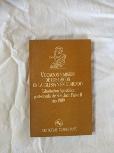 Vocación Y Misión De Los Laicos - Juan Pablo Ii 