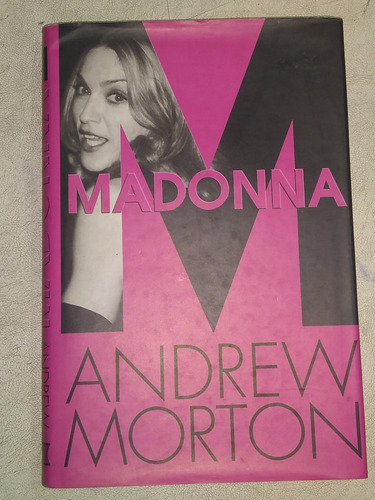 Madonna. Andrew Morton. Biografia