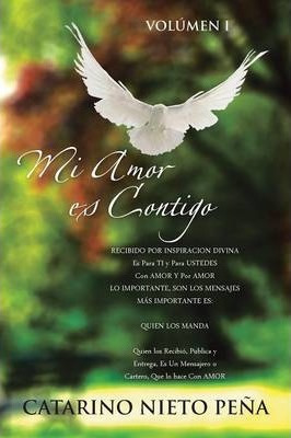 Libro Mi Amor Es Contigo - Catarino Nieto Pena