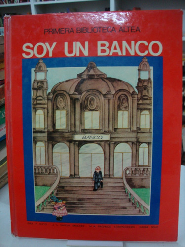 Soy Un Banco - Primera Biblioteca Altea