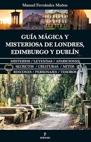 Libro Guía Mágica Y Misteriosa De Londres Edimburgo Y Dublín