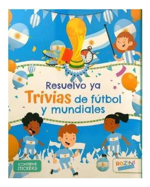 Trivias De Futbol Y Mundiales (mayusculas) - Rozini Edicione