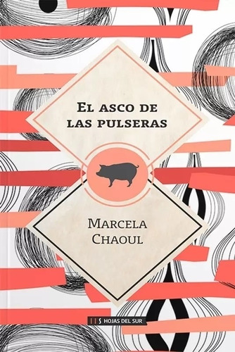 El Asco De Las Pulseras - Marcela Chaoul