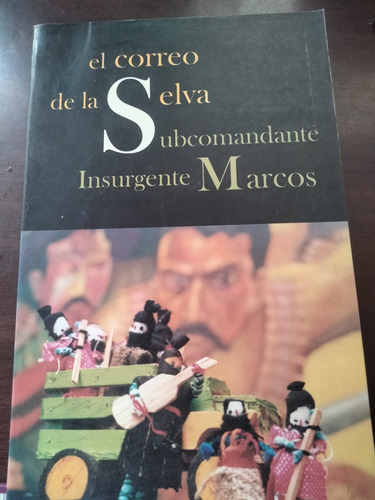 El Correo De La Selva Subcomandante Insurgente Marcos. F1