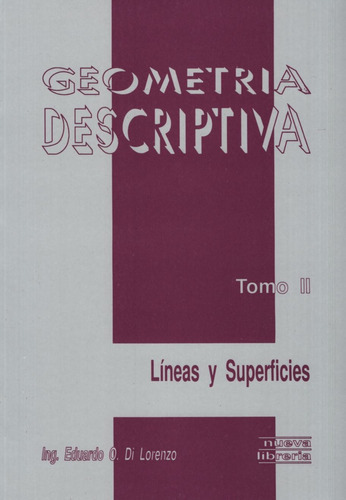 Geometria Descriptiva - Tomo Ii, de Di Lorenzo, Eduardo. Editorial Nueva Libreria, tapa blanda en español