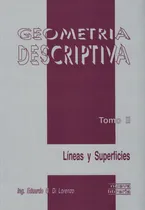 Comprar Geometria Descriptiva - Tomo Ii, de Di Lorenzo, Eduardo. Editorial Nueva Libreria, tapa blanda en español