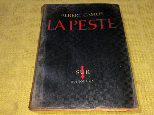 La Peste - Albert Camus - Sur